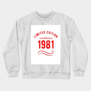 birthday 1981 Crewneck Sweatshirt